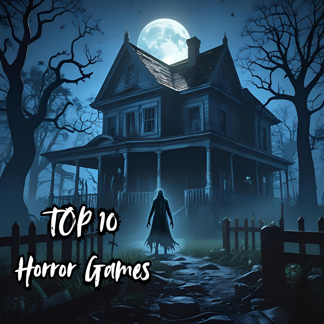 TOP 10 Horror Games